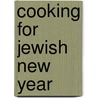 Cooking for Jewish New Year by Jayne Cohen