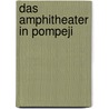Das Amphitheater in Pompeji door Manuel M�rz