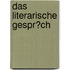 Das Literarische Gespr�Ch