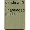 Deadmau5 - Unabridged Guide door Kimberly Debra