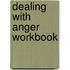 Dealing with Anger Workbook