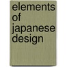 Elements of Japanese Design door Boye Lafayette Lafayette De Mente