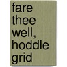 Fare Thee Well, Hoddle Grid door Garry Kinnane