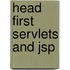 Head First Servlets and Jsp