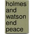 Holmes and Watson End Peace