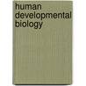 Human Developmental Biology by Danton PhD O'Day