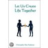 Let Us Create Life Together