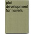 Plot Development for Novels