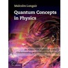 Quantum Concepts in Physics door Malcolm Longair