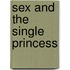 Sex and the Single Princess