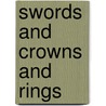 Swords and Crowns and Rings door Ruth Park