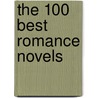The 100 Best Romance Novels door Jennifer Lawler