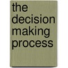 The Decision Making Process door Doreen Walter