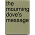 The Mourning Dove's Message