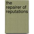 The Repairer of Reputations