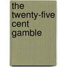 The Twenty-Five Cent Gamble door June Duran Stock