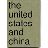 The United States and China door Dong Wang