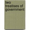 Two Treatises of Government door Ralph Locke