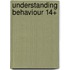 Understanding Behaviour 14+