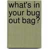 What's in Your Bug Out Bag? by Corey Graff