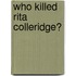 Who Killed Rita Colleridge?