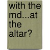 With The Md...At The Altar? by Jessica Andersen