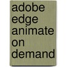 Adobe Edge Animate on Demand door Steve Johnson