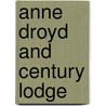 Anne Droyd and Century Lodge door William Hadcroft