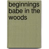 Beginnings Babe in the Woods door Lorelei James