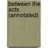 Between the Acts (Annotated)