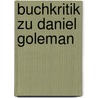 Buchkritik Zu Daniel Goleman door Franz Wegener