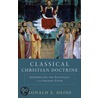 Classical Christian Doctrine door Ronald E. Heine