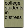 College Students in Distress door Bruce Sharkin