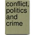 Conflict, Politics and Crime