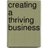 Creating a Thriving Business