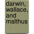 Darwin, Wallace, and Malthus