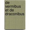 De Vermibus Et De Draconibus door Jesse Lehmann