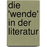 Die 'Wende' in Der Literatur door Davide Bonmassar