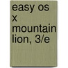 Easy Os X Mountain Lion, 3/E door Kate Binder