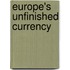 Europe's Unfinished Currency