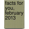 Facts for You, February 2013 door Efy Enterprises Pvt Ltd