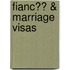 Fianc�� & Marriage Visas