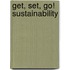 Get, Set, Go! Sustainability