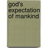 God's Expectation of Mankind door Kenneth Dobbin