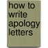 How to Write Apology Letters