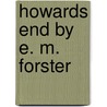 Howards End by E. M. Forster door Mieke Sch�ller