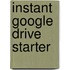 Instant Google Drive Starter