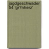 Jagdgeschwader 54 'Gr?Nherz' door John Weal