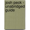 Josh Peck - Unabridged Guide door Dale Jimmy