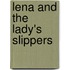 Lena and the Lady's Slippers